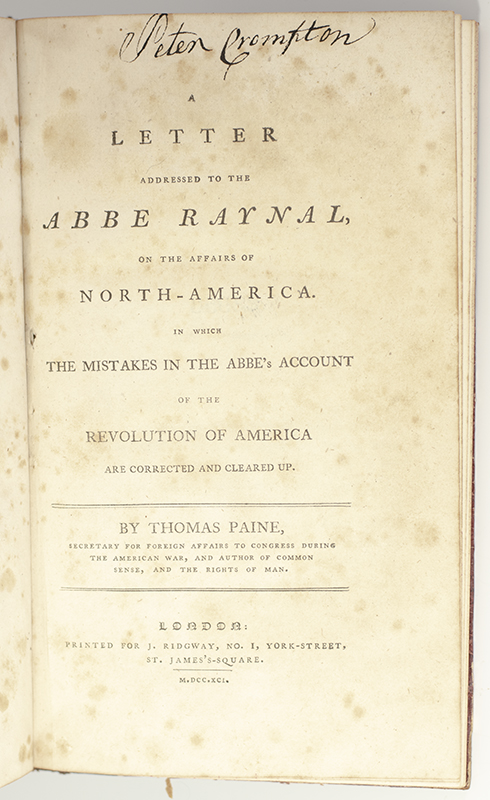 A Letter Addressed to the Abbe Raynal, on the Affairs of North-America. In Which the Mistakes in the Abbes Account of the Revolution of America Are Corrected and Cleared Up.