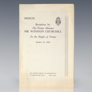 Speech Broadcast by The Prime Minister Mr. Winston Churchill To the People of France October 21, 1940.