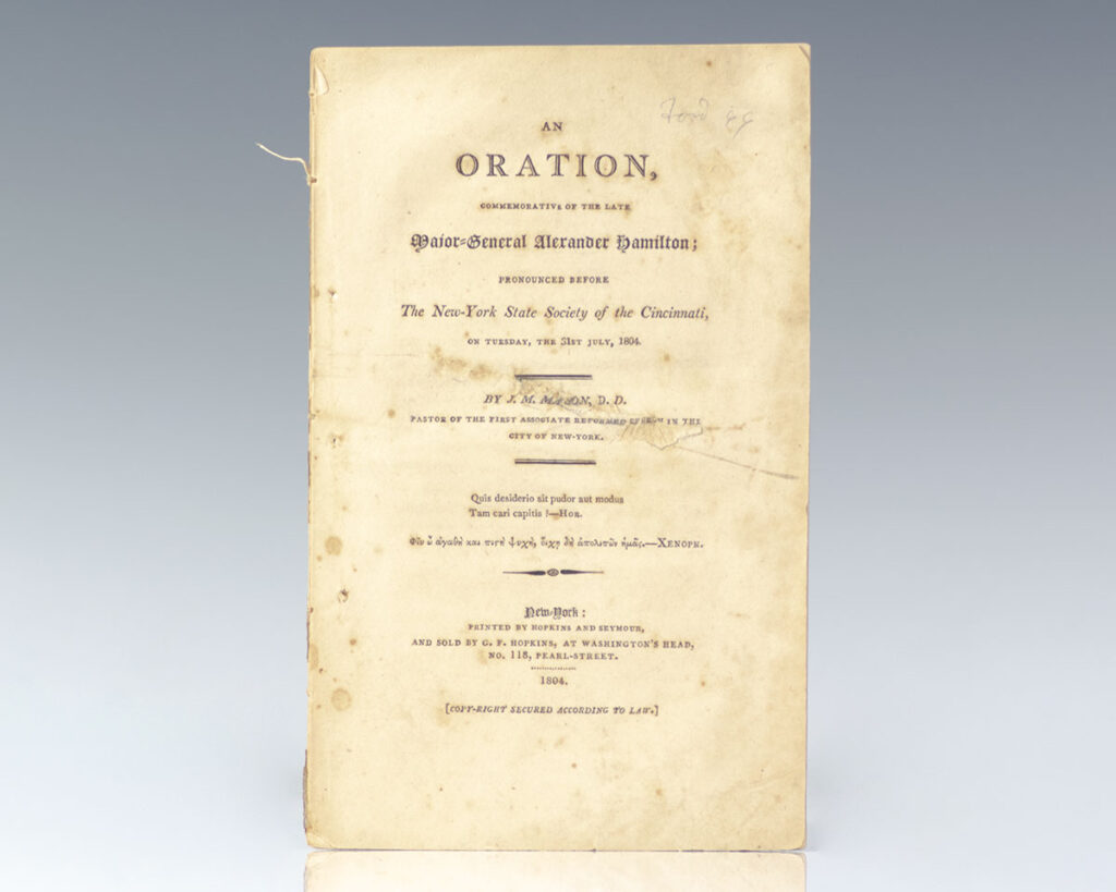 An Oration, Commemorative of the Late Major-General Alexander Hamilton; The New-York State Society of the Cincinnati, on Tuesday, The 31st July, 1804.