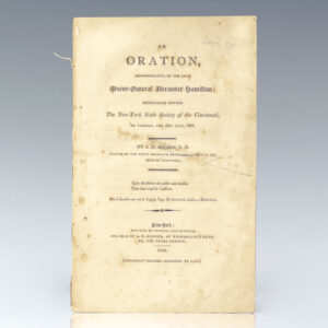 An Oration, Commemorative of the Late Major-General Alexander Hamilton; The New-York State Society of the Cincinnati, on Tuesday, The 31st July, 1804.