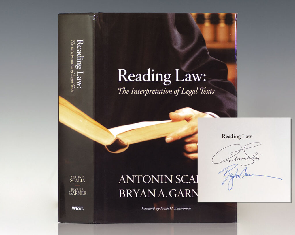Reading Law: The Interpretation of Legal Texts.
