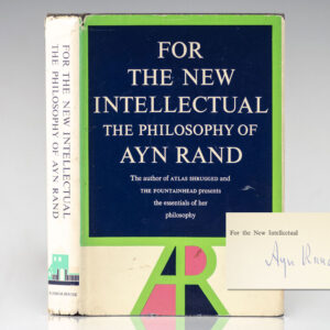 For the New Intellectual: The Philosophy of Ayn Rand.