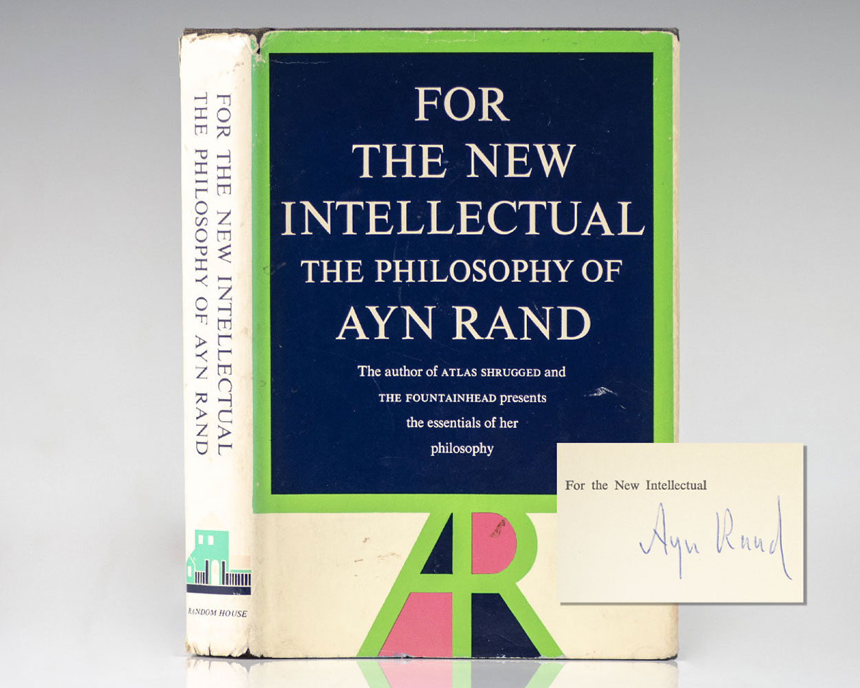 For the New Intellectual: The Philosophy of Ayn Rand.