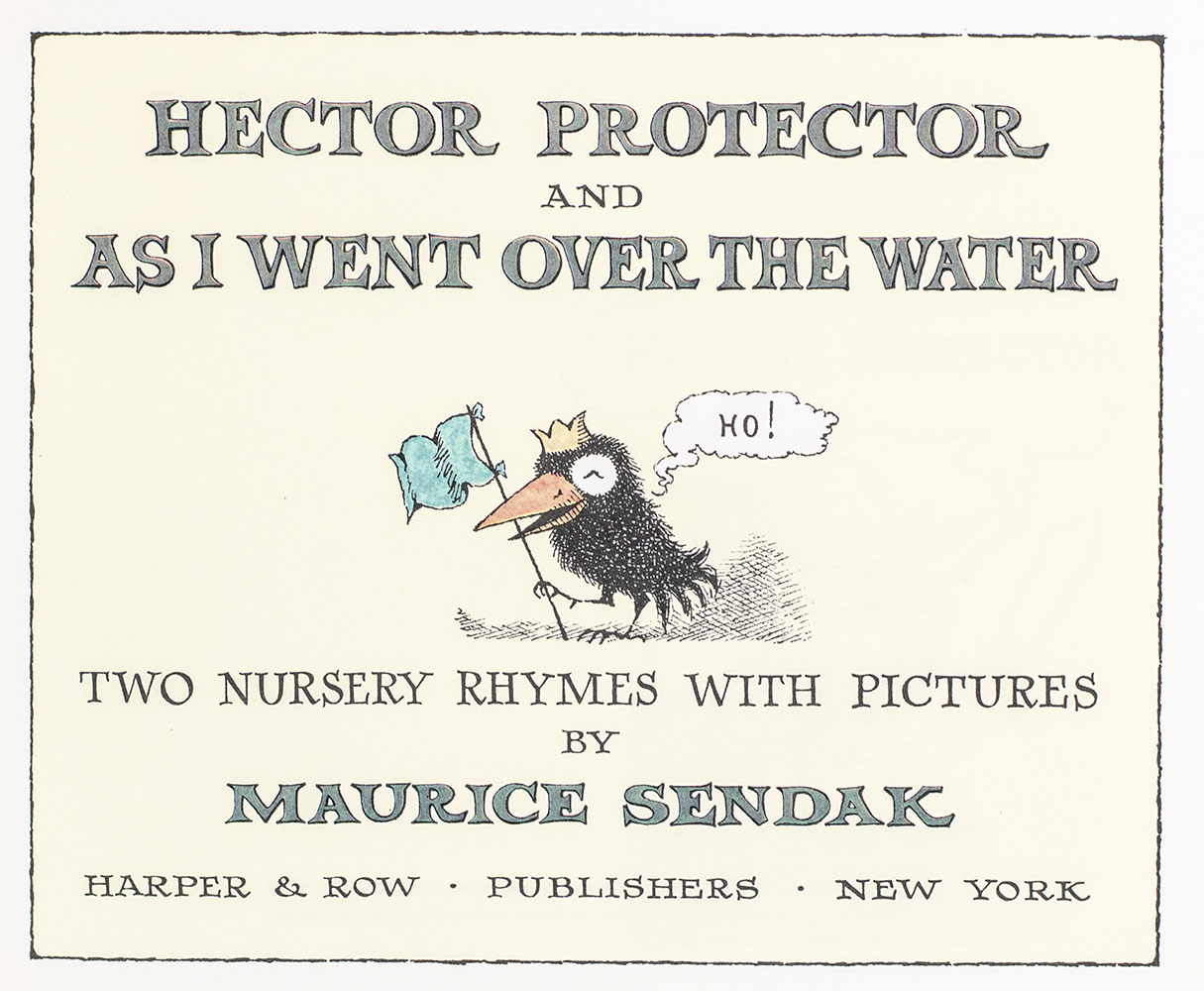 Hector Protector and As I Went Over the Water: Two Nursery Rhymes.