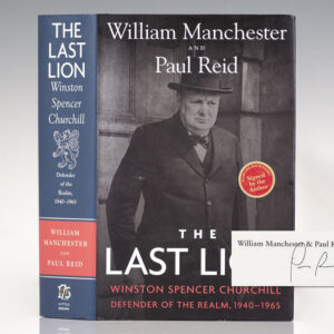 The Last Lion: Winston Spencer Churchill: Defender of the Realm, 1940-1965.