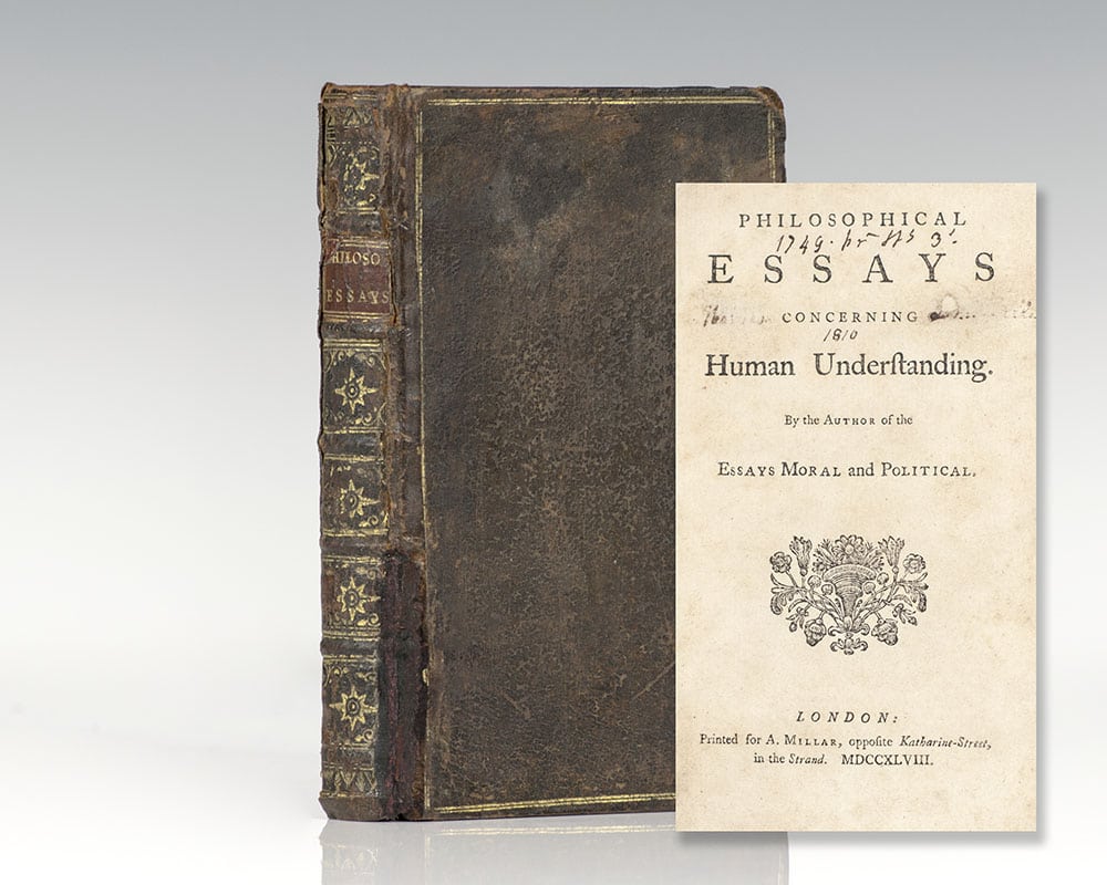 Philosophical Essays Concerning Human Understanding By the Author of the Essays Moral and Political.