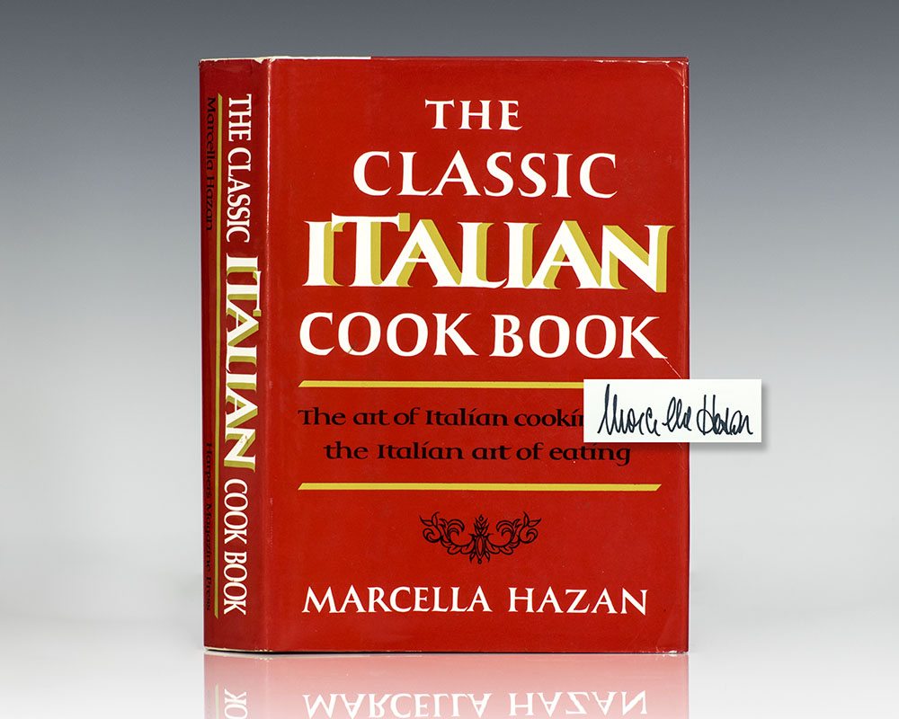 The Classic Italian Cookbook: The Art of Italian Cooking and the Italian Art of Eating.