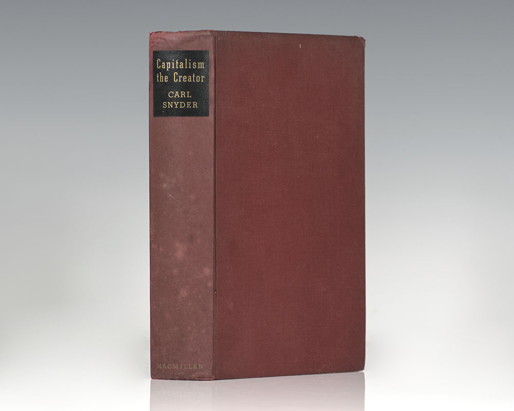 Capitalism the Creator: Economic Foundations of Modern Industrial Society.