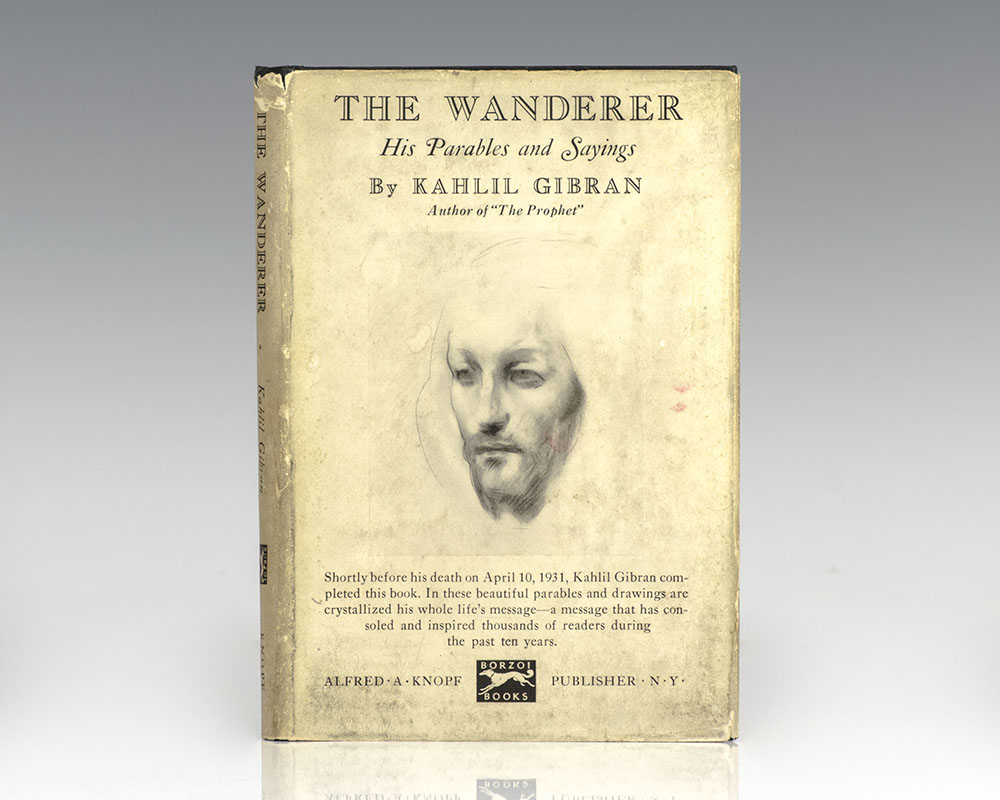 The Wanderer: His Parables and His Sayings.