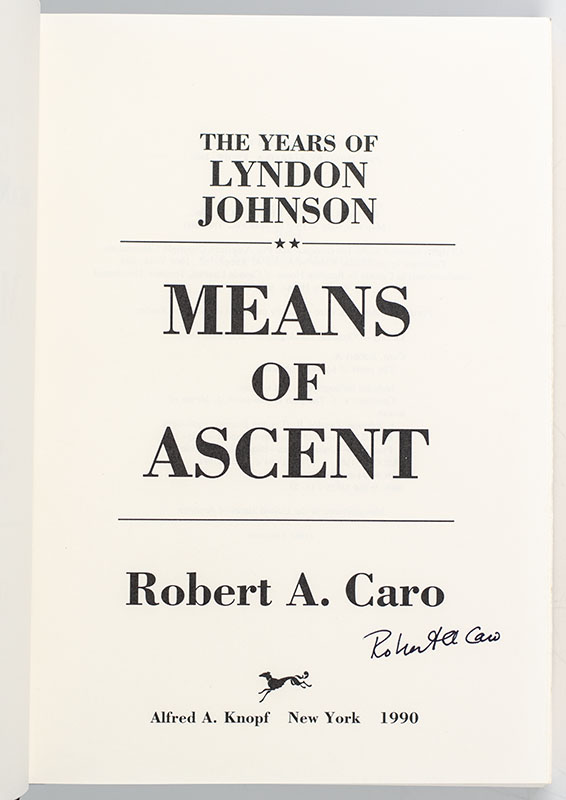 The Years of Lyndon Johnson: Means of Ascent