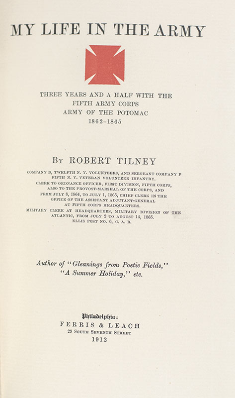 My Life in the Army, Three Years and a Half With the Fifth Army Corps, Army of the Potomac 1862-1865