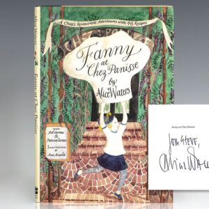 Fanny at Chez Panisse: A Child's Restaurant Adventures With 46 Recipes