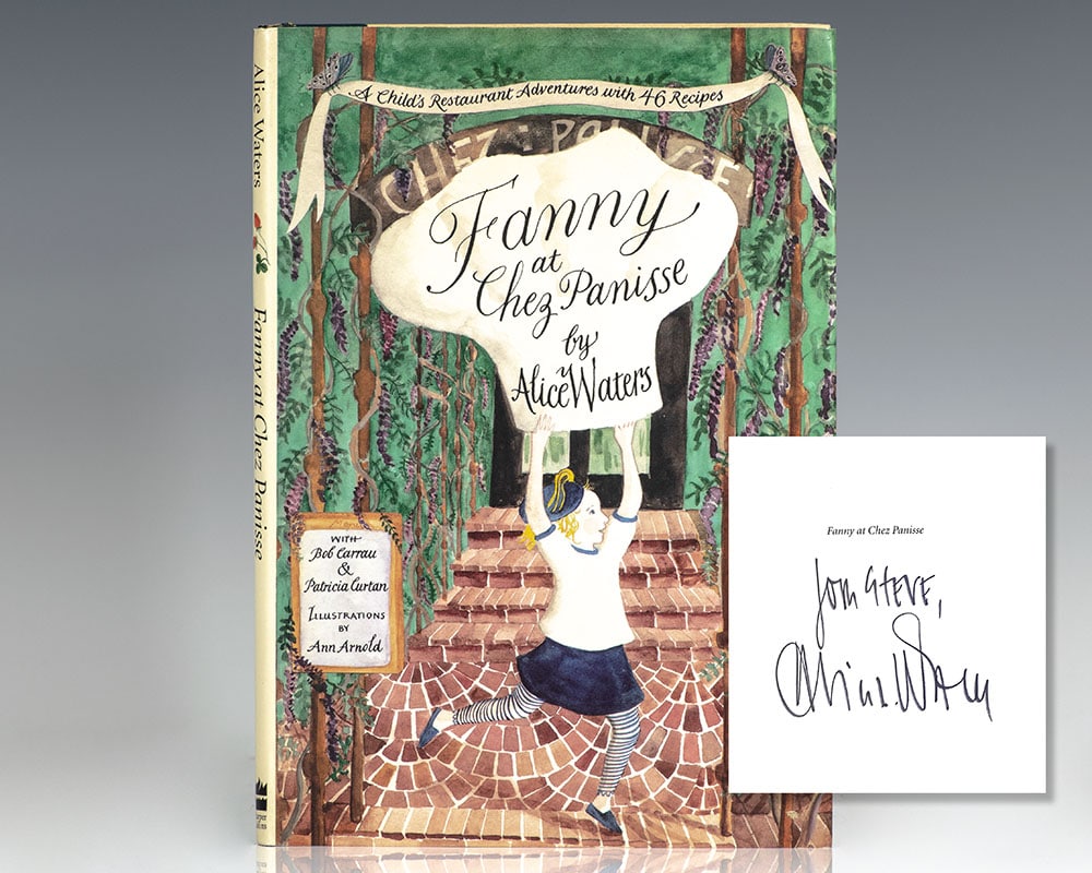 Fanny at Chez Panisse: A Child’s Restaurant Adventures With 46 Recipes.