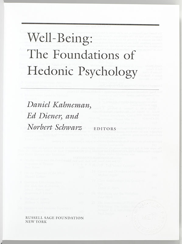 Well-Being: Foundations of Hedonic Psychology