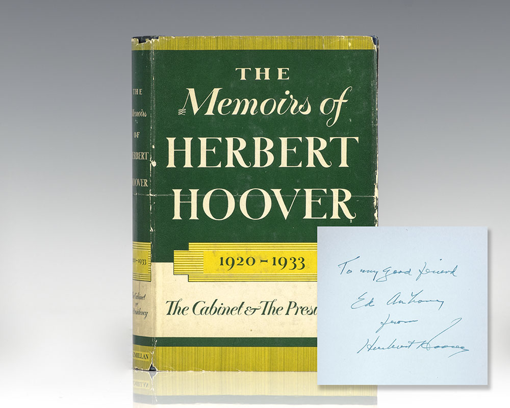 The Memoirs of Herbert Hoover: 1920-1933 The Cabinet and The Presidency.