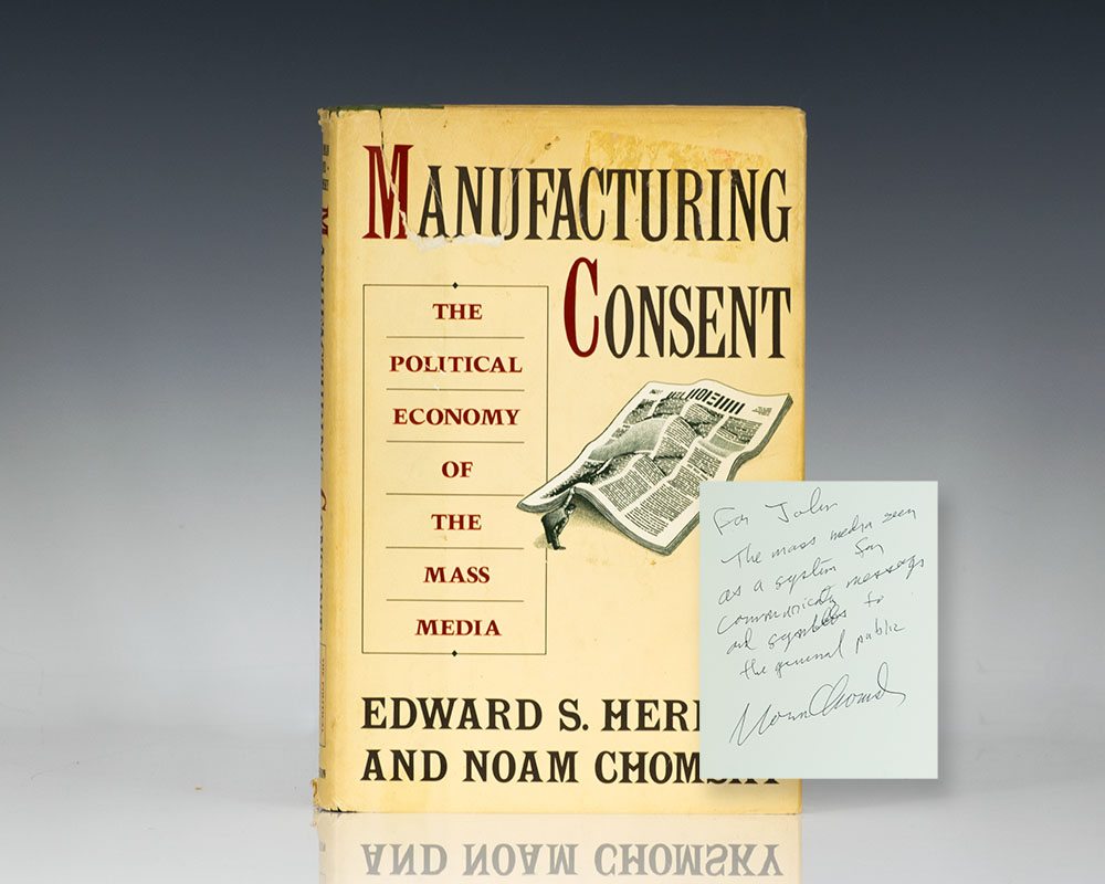 Manufacturing Consent: The Political Economy of the Mass Media.