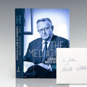 The Mediator: A Biography of Martti Ahtisaari