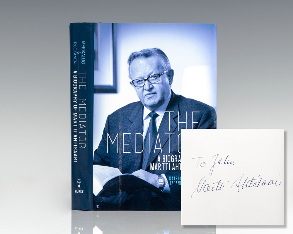 The Mediator: A Biography of Martti Ahtisaari