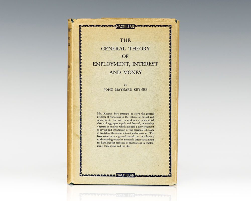 The General Theory of Employment, Interest and Money.