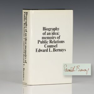 Biography of an Idea: Memoirs of Public Relations Counsel Edward L. Bernays.