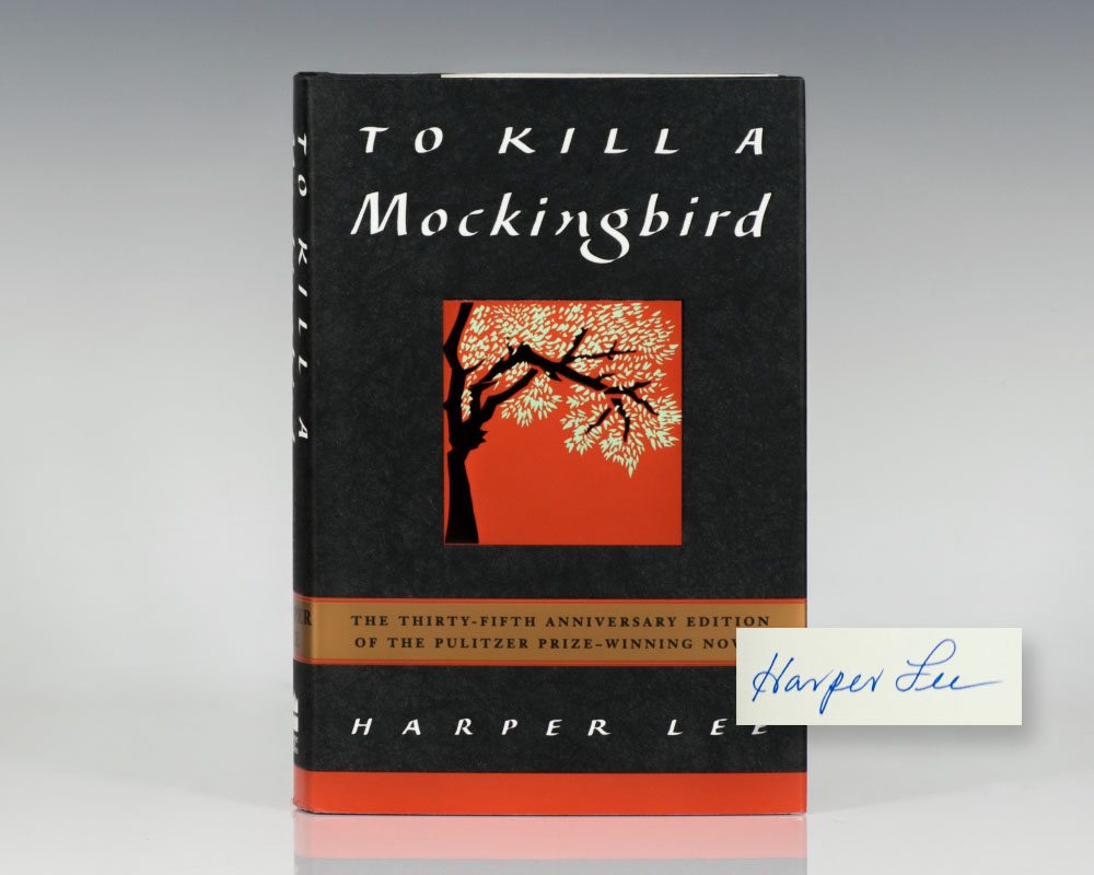 To Kill A Mockingbird.