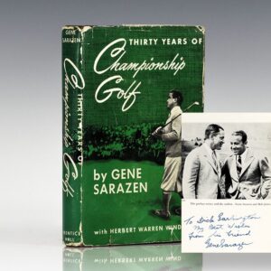 Thirty Years of Championship Golf: The Life and Times of Gene Sarazen.