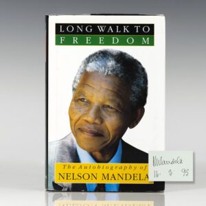 Long Walk To Freedom: The Autobiography of Nelson Mandela.