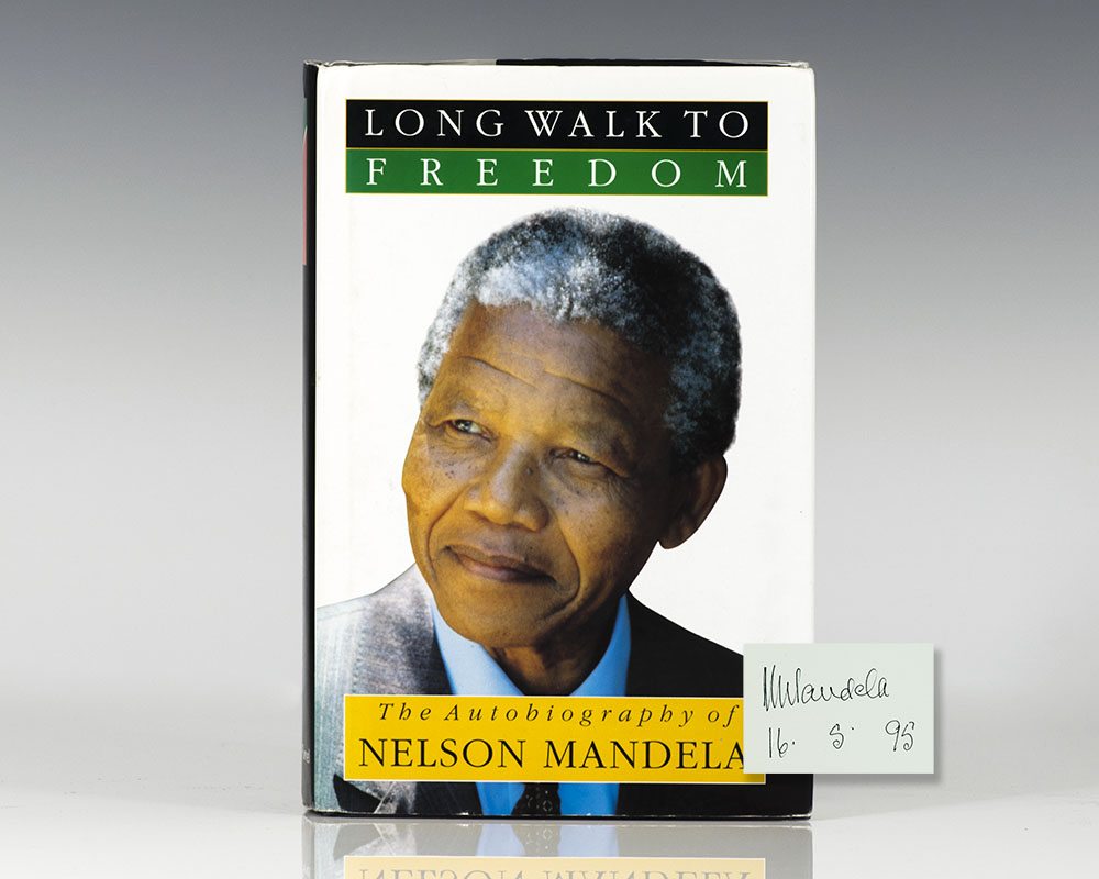 Long Walk To Freedom: The Autobiography of Nelson Mandela.