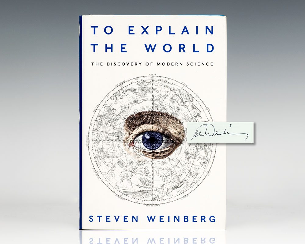 To Explain the World: The Discovery of Modern Science.