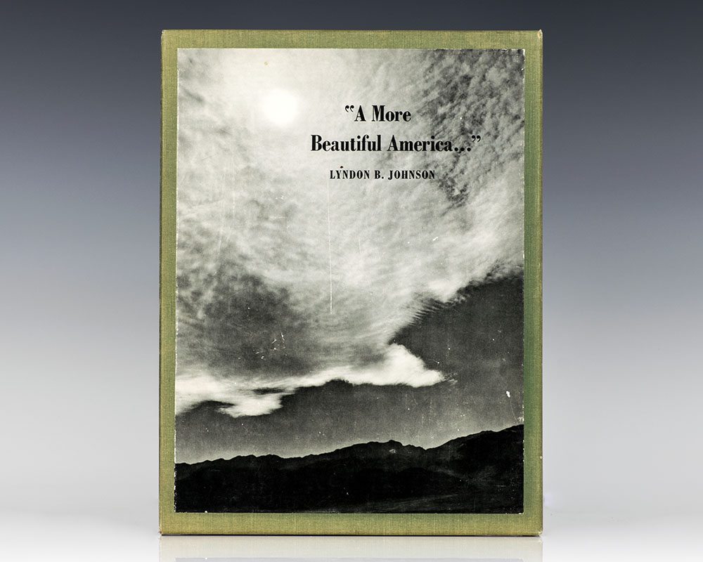 The President Speaks: "A More Beautiful America" Excerpts from Speeches.