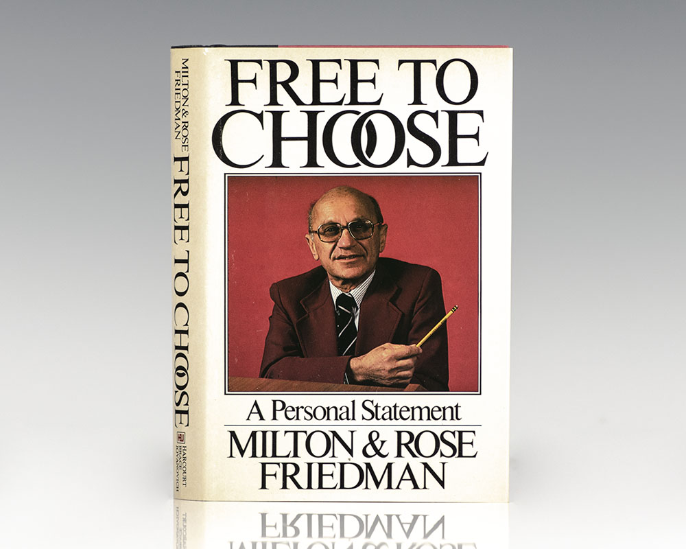 Free To Choose: A Personal Statement.
