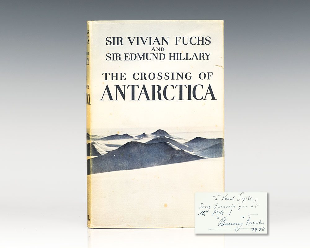 The Crossing of Antarctica: The Commonwealth Trans-Antarctic Expedition, 1955-58.