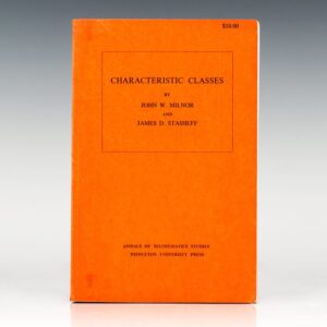 Characteristic Classes. Annals of Mathematics Studies, No. 76.