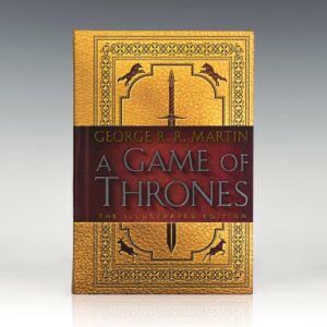 A Game of Thrones. The Illustrated Edition: Book One of A Song of Ice and Fire.