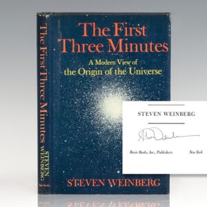The First Three Minutes: A Modern View Of The Origin Of The Universe