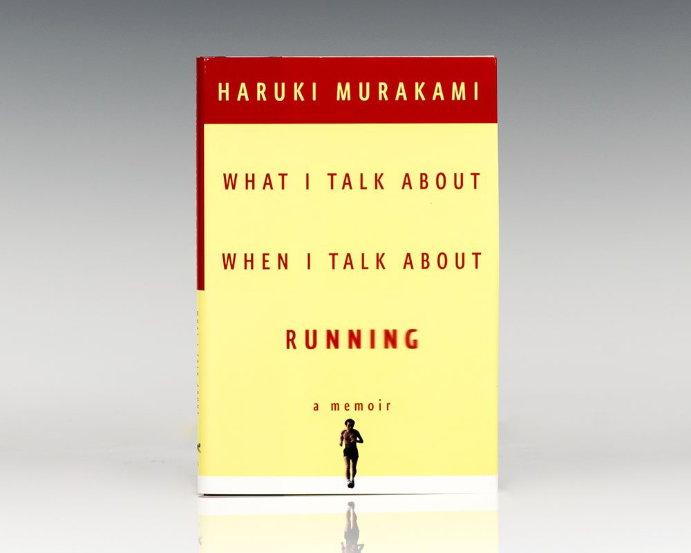 What I Talk About When I Talk About Running.