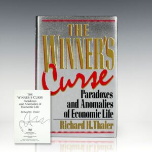 The Winner's Curse: Paradoxes and Anomalies of Economic Life.