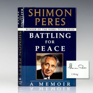 Battling For Peace: A Memoir.