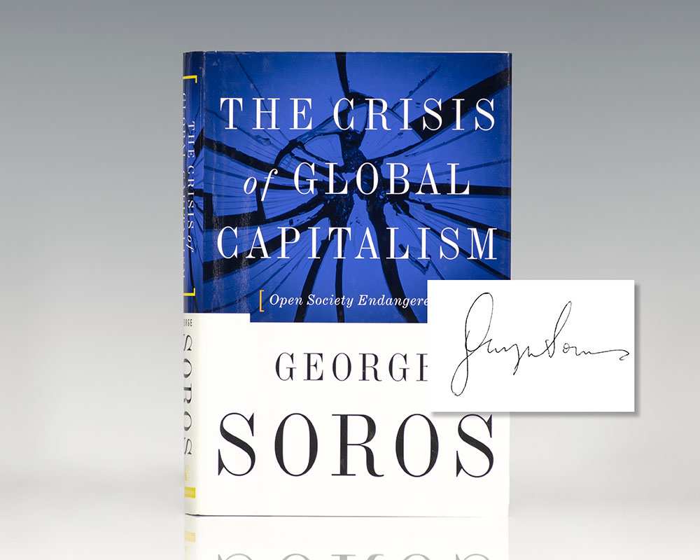 The Crisis Of Global Capitalism: Open Society Endangered.