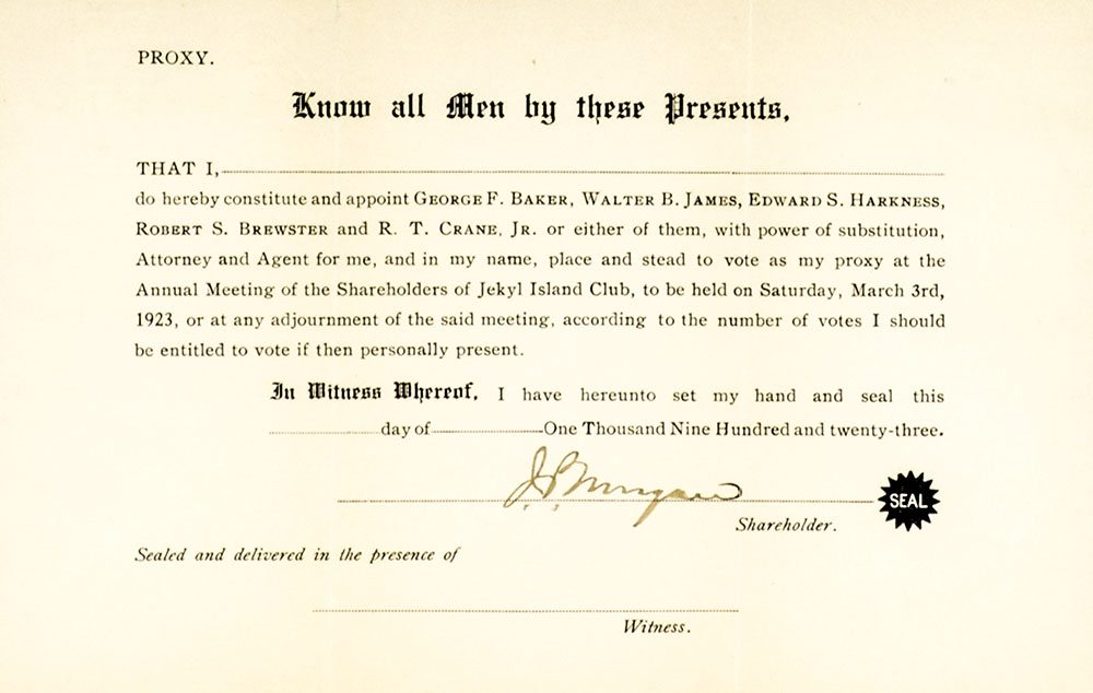 John Pierpont Morgan Signed Proxy At Jeckyl Island.