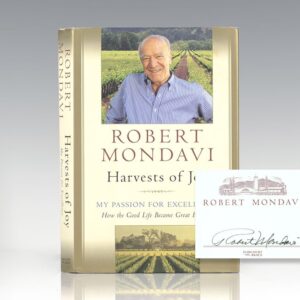 Harvests of Joy: My Passion For Excellence How the Good Life Became Great Business