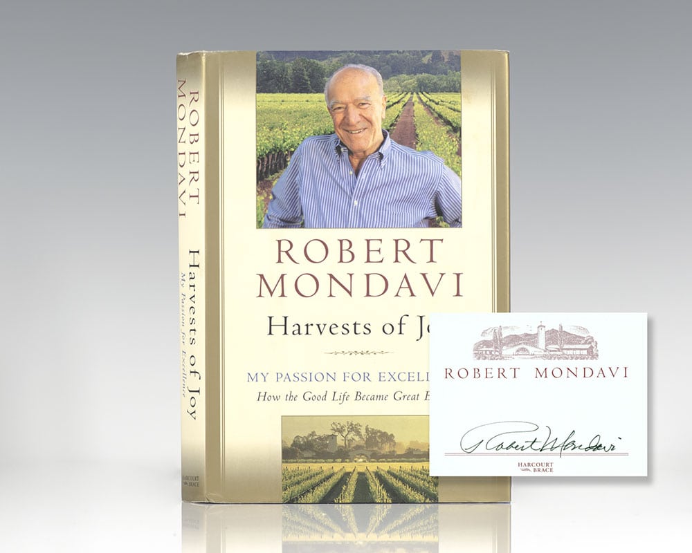 Harvests of Joy: My Passion For Excellence How the Good Life Became Great Business