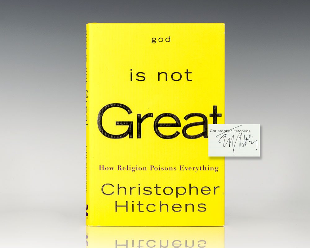 God Is Not Great: How Religion Poisons Everything.