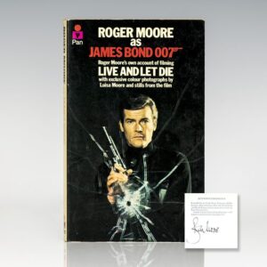 Roger Moore As James Bond: Roger Moore's Own Account of Filming Live and Let Die.