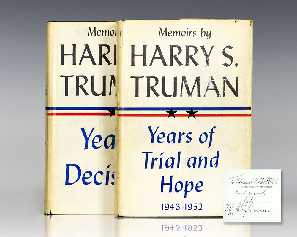 Memoirs: Year of Decisions and Memoirs: Years of Trial and Hope 1946-1952.