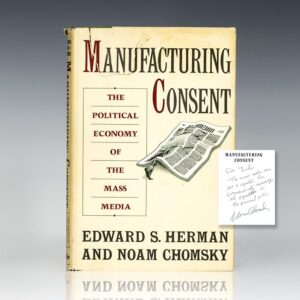 Manufacturing Consent: The Political Economy of the Mass Media.