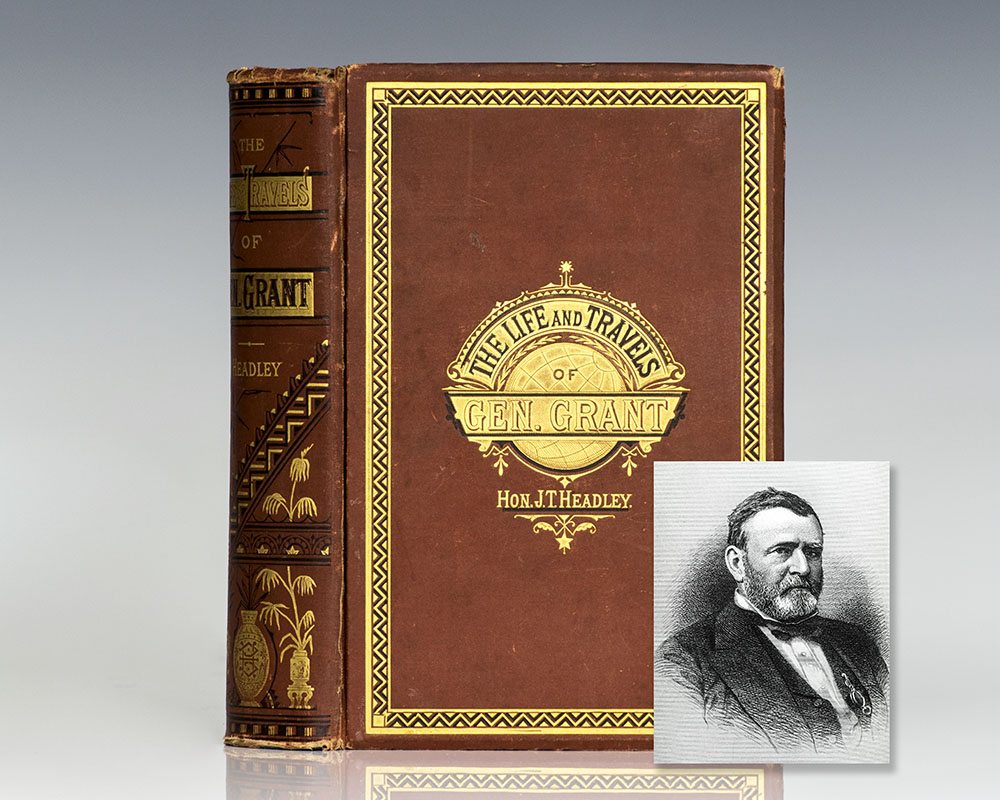 The Life and Travels of General Grant.