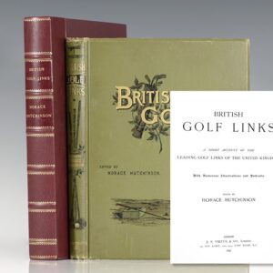 British Golf Links: A Short Account of the Leading Golf Links of the United Kingdom With Numerous Illustrations and Portraits