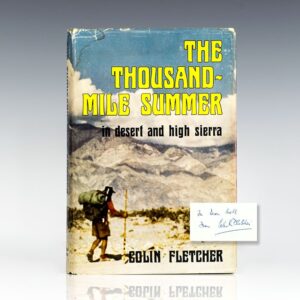 The Thousand-Mile Summer in Desert and High Sierra.
