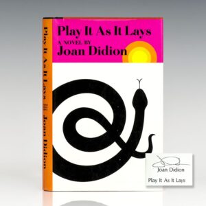 First Edition of Play It As It Lays; Signed by Joan Didion